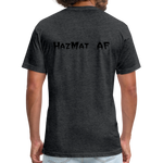 HazMat AF - Fitted Cotton/Poly T-Shirt by Next Level - heather black