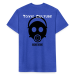 Toxic Culture - Fitted Cotton/Poly T-Shirt by Next Level - heather royal